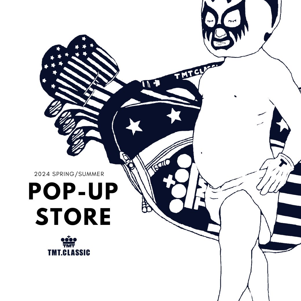 【TMT CLASSIC】POP-UP STORE 開催のお知らせ